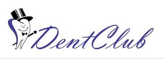 DENT CLUB